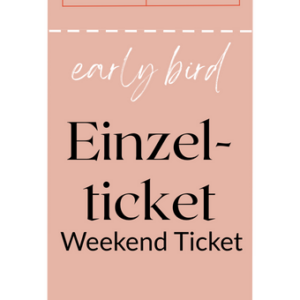 Early Bird Einzelticket - Weekend
